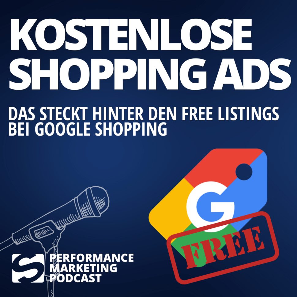 podcast-kostenlose-google-shopping-ads-sind-bezahlte-anzeigen-nun-ueberfluessig