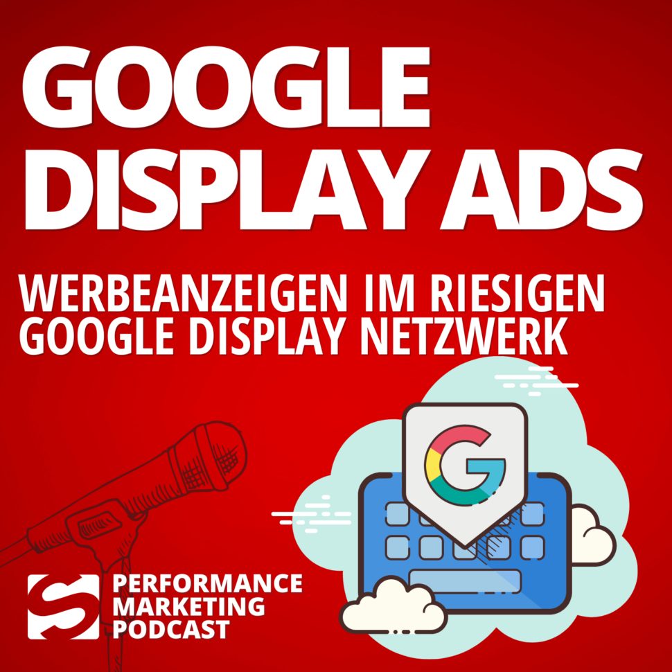 podcast-google-display-ads-alles-was-du-wissen-musst