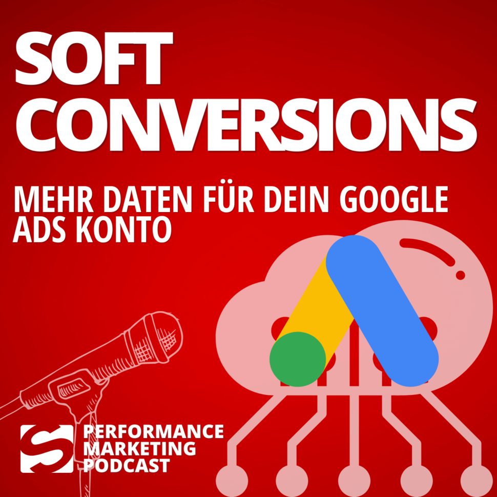 podcast-soft-conversions-und-value-bidding-bei-google-ads